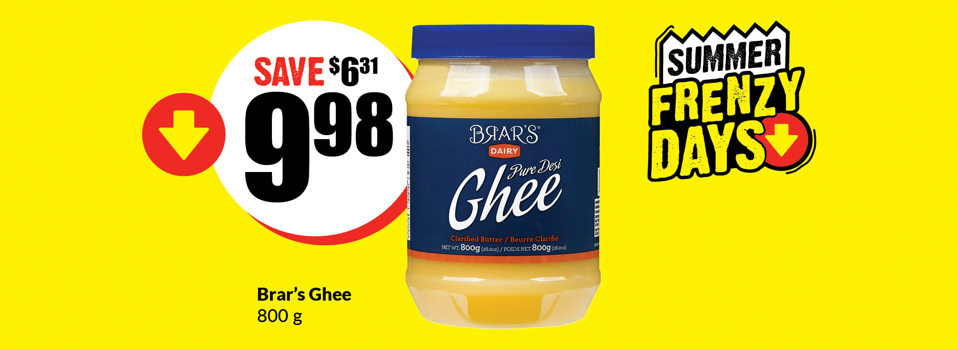 Text Reading 'Buy Brar's Ghee (800g) for $9.98 and save $6.31.'