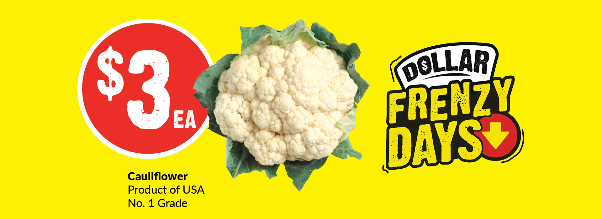 Text Reading 'Buy Cauliflower which is a number one product of USA only at $3 each.'