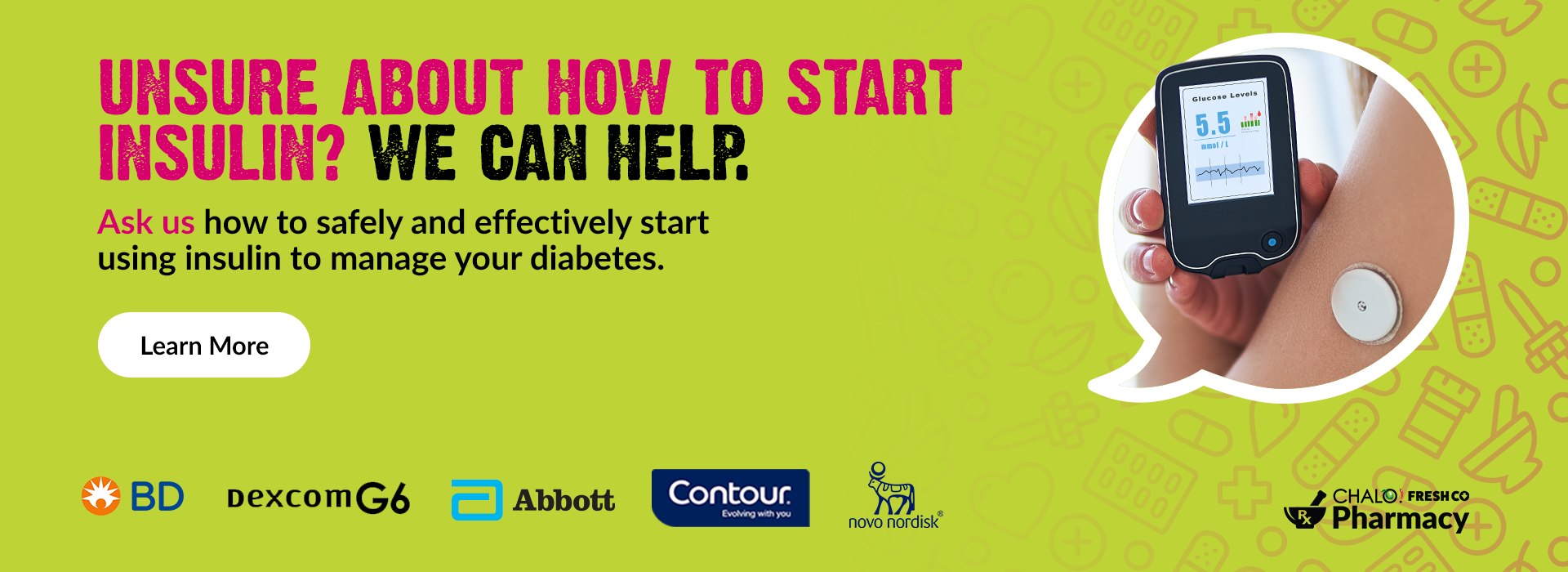 Text Reading 'Unsure about how to start insulin? We can help. Ask us how to safely and effectively start using insulin to manage your diabetes.' Click on 'Learn More' button.