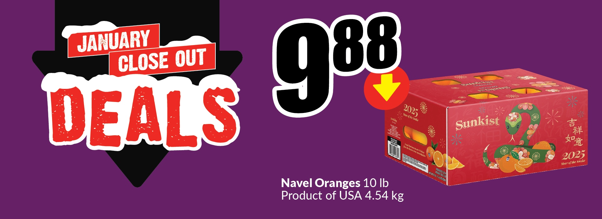 Text Reading: "January Close Out Deals. Navel Oranges 10 lb, Product of USA, 4.54 kg. Get them at just 9.88."