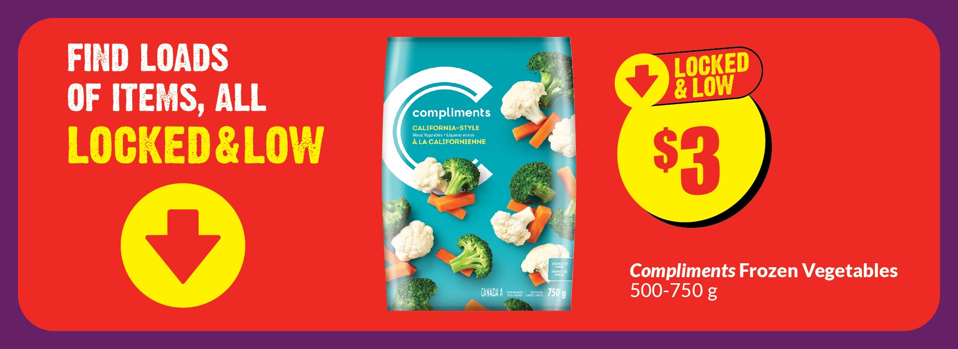 This banner text reads, "Find loads of items, all locked & low. Compliments frozen vegetables 500-750 g. Get them at just $3."