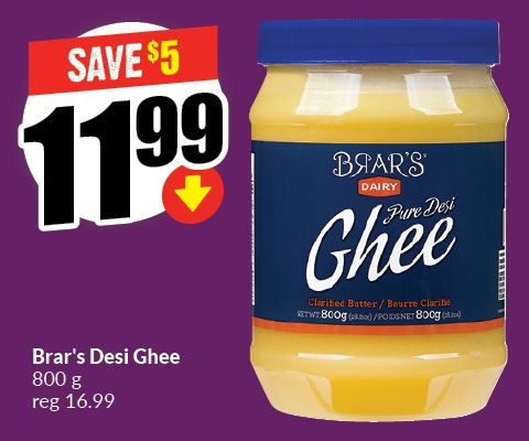 Text Reading: "Brar's Desi Ghee 800 g, reg 16.99. Get them at just $11.99 and save up to $5."