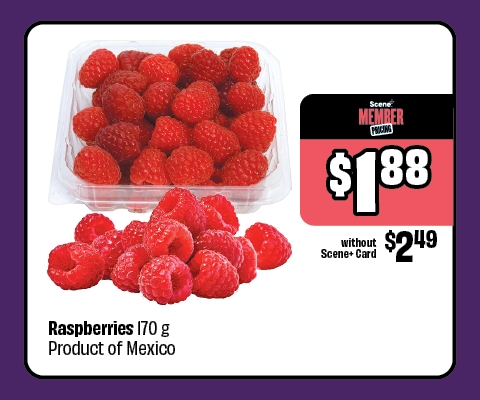 Text reading: "Raspberries 170 g, Product of Mexico, Scene Member Price $1.88 & Without scene+card $2.49."