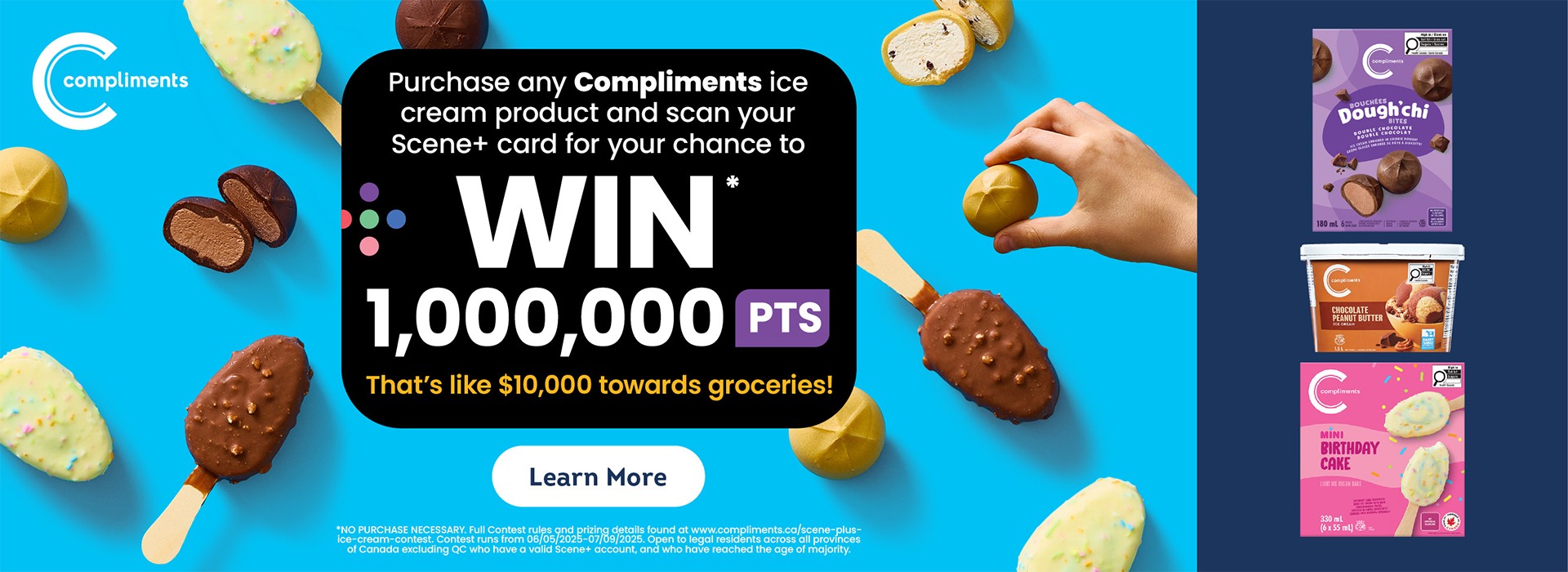 Purchase any Compliments ice cream product and scan your Scene+ card for your chance to win 1,000,000 Scene+ points – that’s like $10,000 towards groceries!